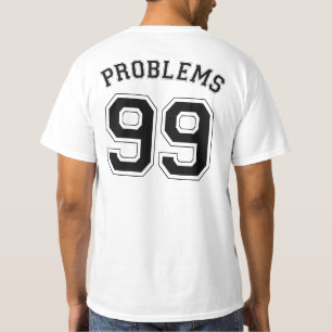 T-SHIRT 99 PROBLÈMES