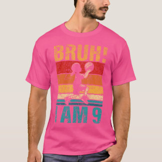 T-shirt 9 Anniversaire Basketball Bruh C'Est Mon 9E Bi