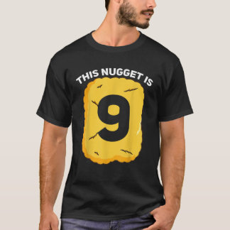 T-shirt 9 Ans Poulet Nugget Anniversaire Fête T Chemise