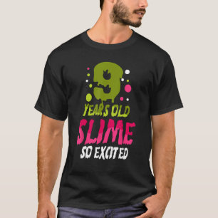 T-shirt 9 ans Slime So Extrait 9e Slime Anniversaire