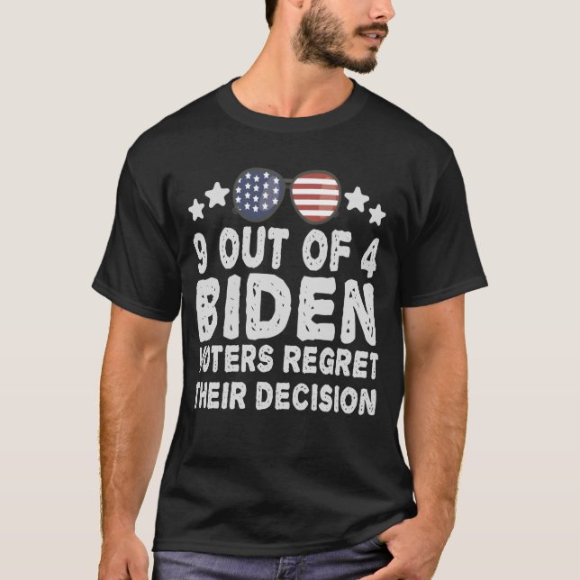 T-shirt 9 Électeurs De Biden Sur 4 Regrettent Leur Cadeau  (Devant)