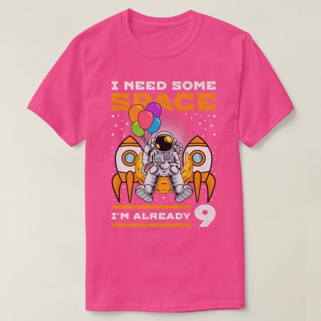 T-shirt 9e anniversaire J'ai besoin d'espace, 9 ans Astron (Design devant)