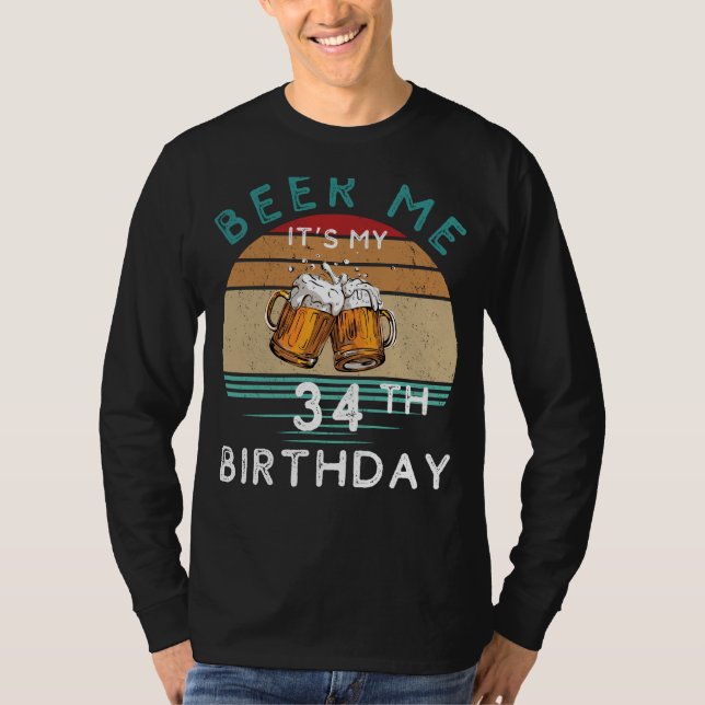 T-shirt À 34 heures ! Bière moi C'est mon 34e anniversaire (Devant)