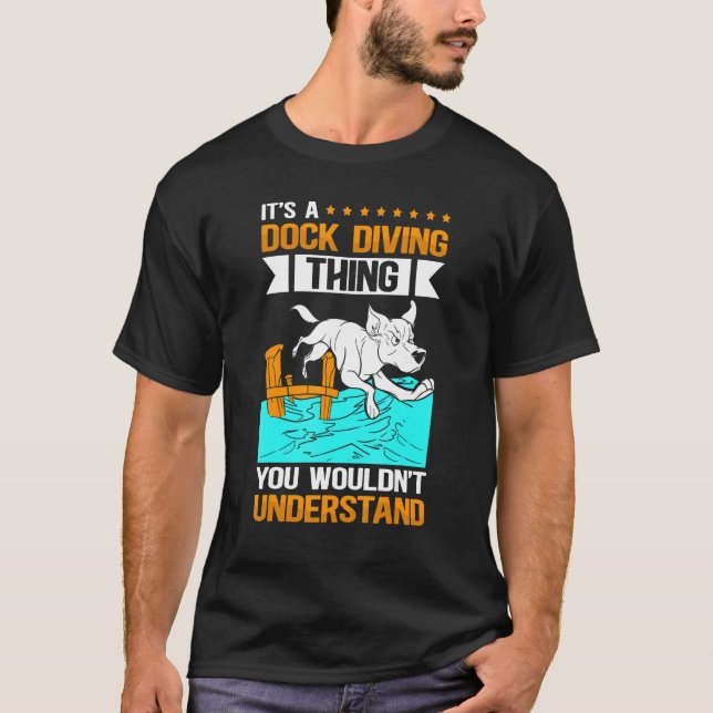 T-shirt A Dock Diving Thing  Dog Jumping Dock Diving (Devant)