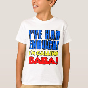 T-shirt A eu assez de baba appelant