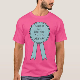 T-shirt A Fait La Chose Quand Même