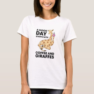 T-shirt A Good Day Starts With Coffee & Giraffe Gift Funny