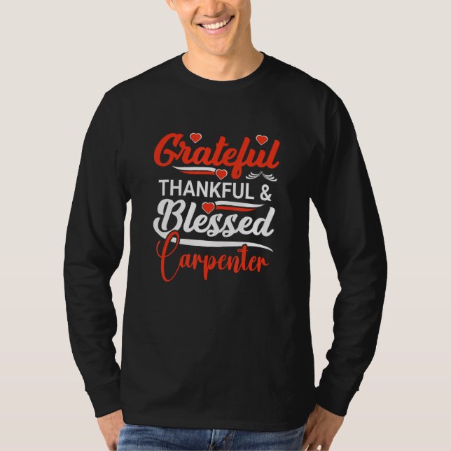 T-shirt A Grateful Thankful Carpenter (Devant)