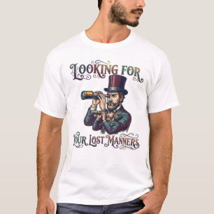 T-shirt À la recherche de vos bonnes manières Monsieur Sar
