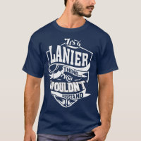 T-shirt A Lanier Thing Gifts5488