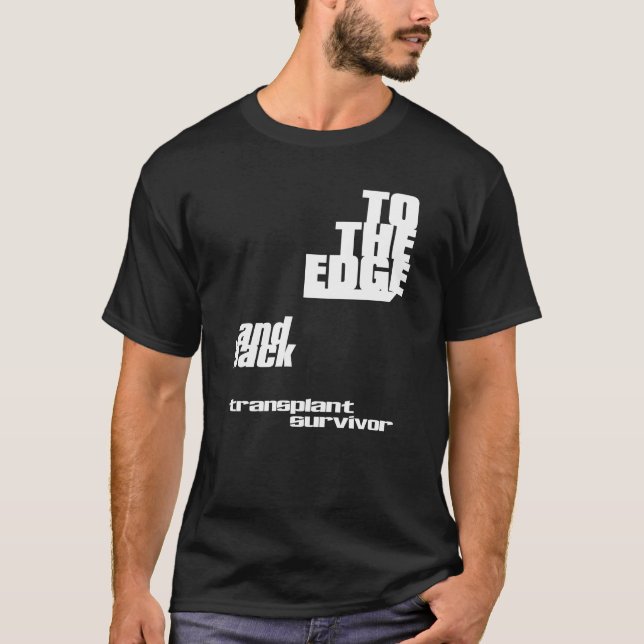 T-shirt À l'arête et à l'arrière - survivante de transplan (Devant)