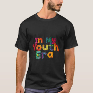 T-shirt À l'ère de ma jeunesse