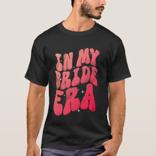 T-shirt À l'ère de ma mariée, douche de mariage de mariée