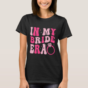 T-shirt À l'ère de ma mariée Groovy fiançailles mariage cé