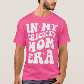 T-shirt À l'ère de ma mère de cricket drôle