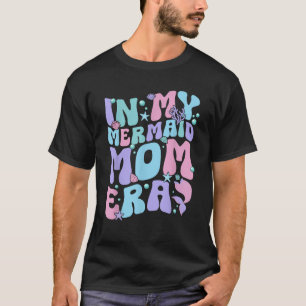 T-shirt À l'ère de ma mère sirène Amoureux de sirène Groov