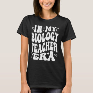 T-shirt À l'ère de mon professeur de biologie - Enseignant