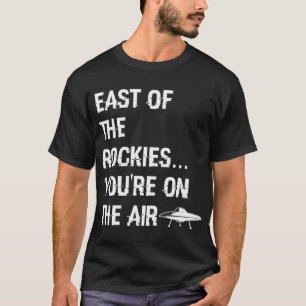 T-shirt À l'est des Rocheuses Art Bell Dire