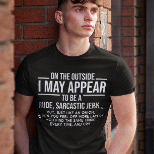 T-shirt A L'Extérieur, Je Pourrais Apparaître Rude Jerk Sa