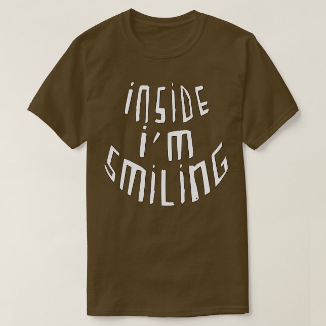 T-shirt À L'Intérieur, Je Souriais (Design devant)