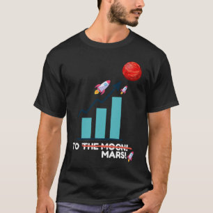 T-shirt À MARS ! Stock va sur Mars pas la Lune drôle Mem
