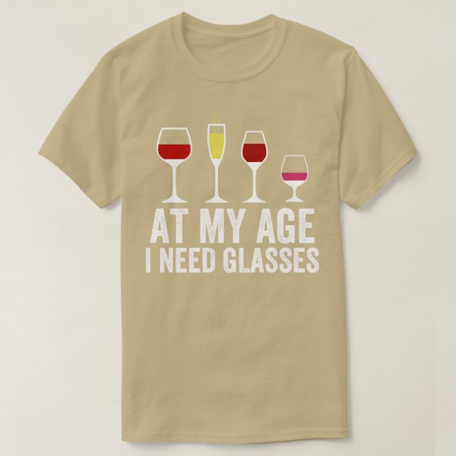 T-shirt À Mon Âge, J'Ai Besoin De Lunettes 1 (Design devant)