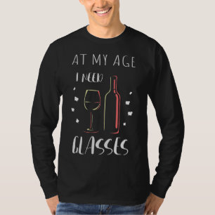 T-shirt À Mon Âge, J'Ai Besoin De Vins De Verres
