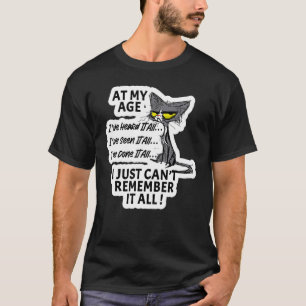 T-shirt À Mon Âge Personnage J'Ai Vu Entendu Et Fait Tout