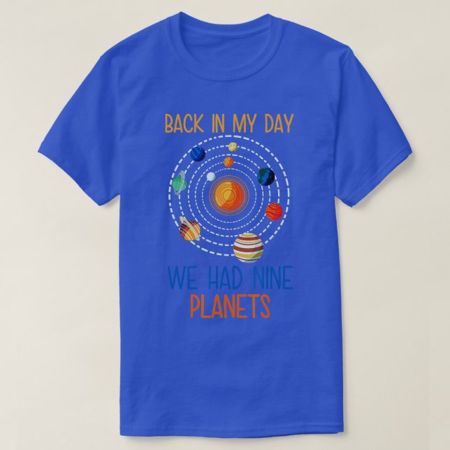 T-shirt À Mon Époque, Nous Avions Neuf Planètes Conçues Po (Design devant)