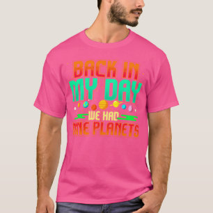 T-shirt À Mon Époque, Nous Avions Neuf Planètes, Une Astro