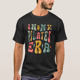 T-shirt à mon époque Pilates Citation drôle de sport Prof