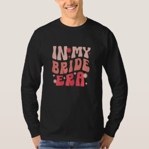 T-shirt À mon ère de mariée Groovy Engagement Fiancé Célib