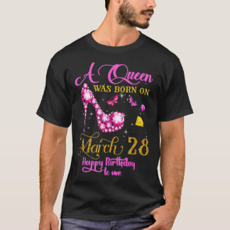 T-shirt A Queen Was Born on March 28, 28th March Birthday 