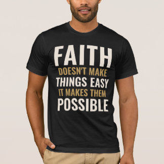 T-Shirt à texte personnalisé LA FOI REND LES CHOSE