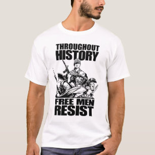 T-shirt À travers l'histoire, les hommes libres résistent