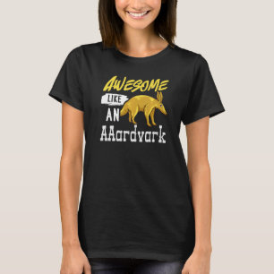 T-shirt Aardvark Fourmilier Fourmi Ours