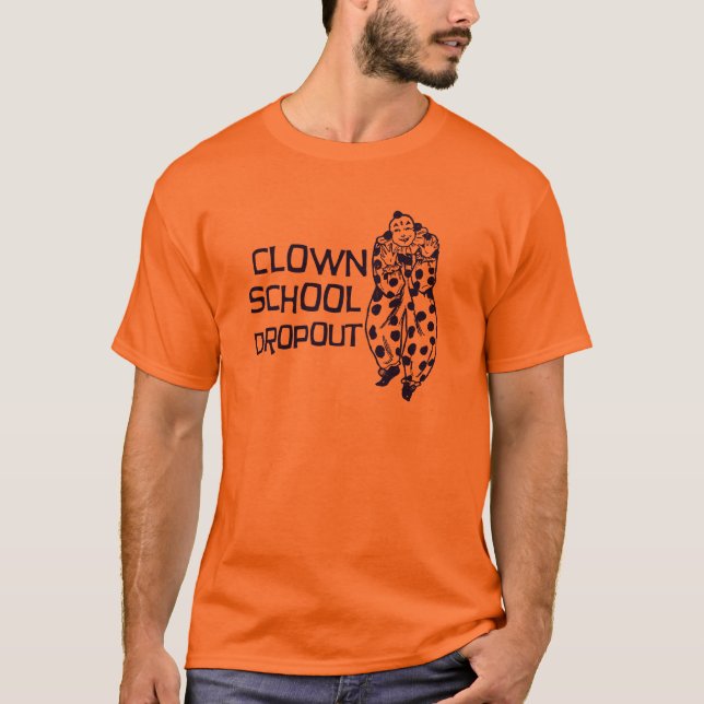 T-shirt Abandon scolaire d'école de clown (Devant)