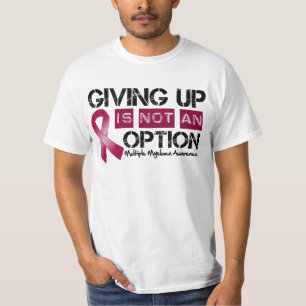 T-shirt Abandonner de myélome multiple n'est pas une