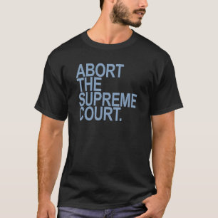 T-shirt Abandonner La Cour Suprême Bleue