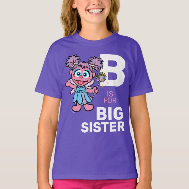 T-shirt Abby Cadabby | B est pour Big Sister (Devant)