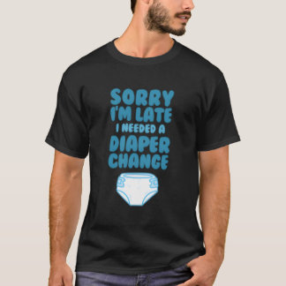 T-shirt Abdl Désolé D'Être En Retard J'Ai Besoin D'Un Chan