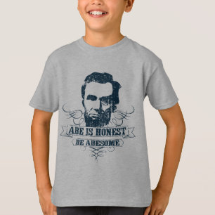 T-shirt Abe est honnête soit Abesome