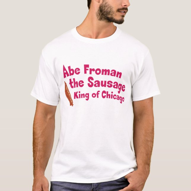 T-shirt Abe Froman le roi de saucisse de Chicago (Devant)