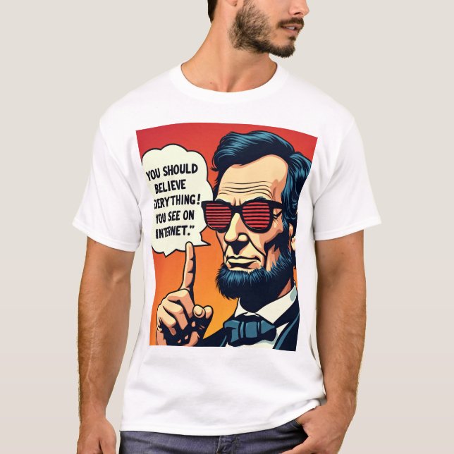 T-shirt Abe Lincoln croit à Internet 1 (Devant)