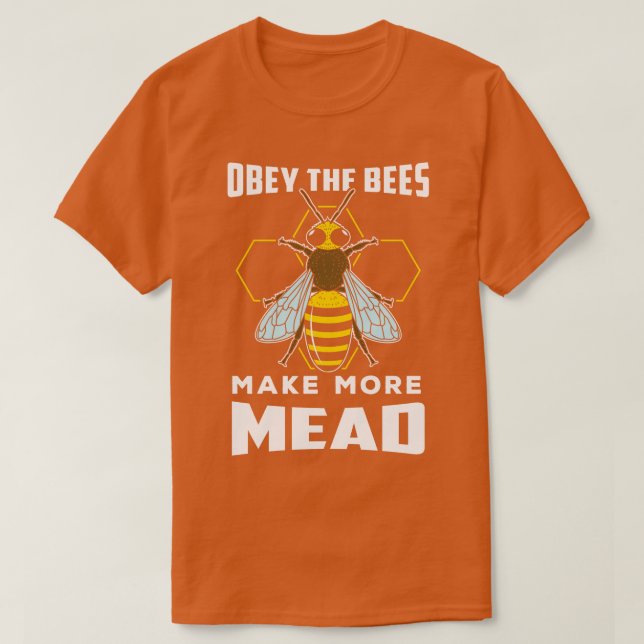 T-shirt Abeille Obéissez Les abeilles Font Plus De Mauvais (Design devant)
