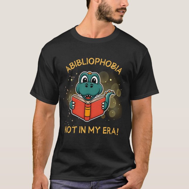 T-shirt Abibliophobia Funny Reading Dinosaur Book Lover on (Devant)