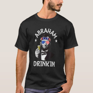 T-shirt Abraham Drinkin 4 juillet Abe Lincoln Hommes femme