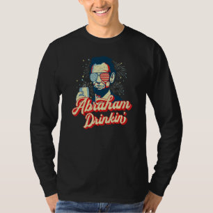 T-shirt Abraham Drinkin Abe Drinkin Comme Lincoln Usa Juil