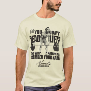 T-shirt Abraham Lincoln Salle de gym Humour - Remise en ét