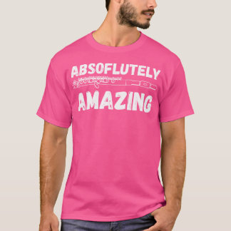 T-shirt Absobrement Extraordinaire - Drôle Piccolo Flute P